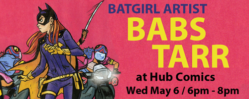 BATGIRL artist Babs Tarr at Hub May 6 from 6pm-8pm